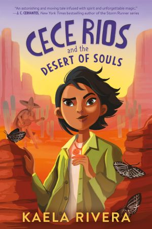 [Cece Rios 01] • Cece Rios and the Desert of Souls